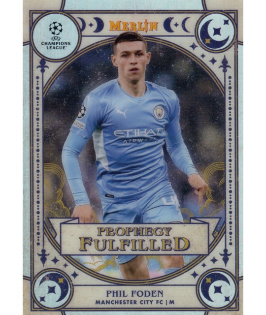 Topps Chrome UEFA Champions League 2021-2022 Merlin Collection Prophecy Fulfilled Phil Foden (Manchester City)